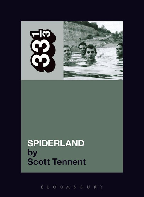 33 1/3: SLINT'S Spiderland BOOK