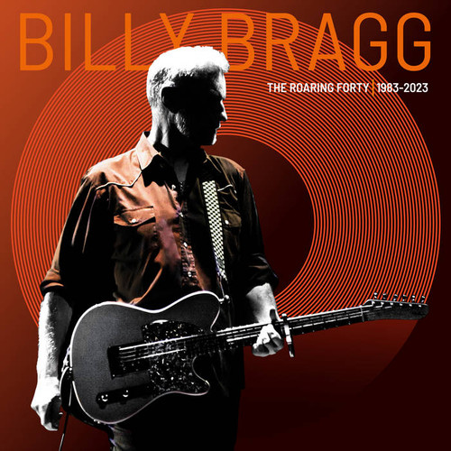 BILLY BRAGG - The Roaring Forty: 1983-2023 LP