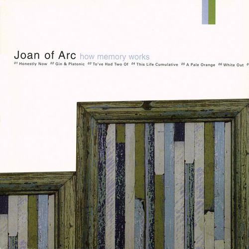 JOAN OF ARC - How Memory Works LP