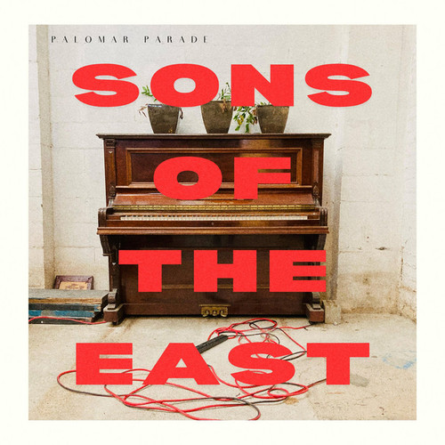SONS OF THE EAST - Palomar Parade LP