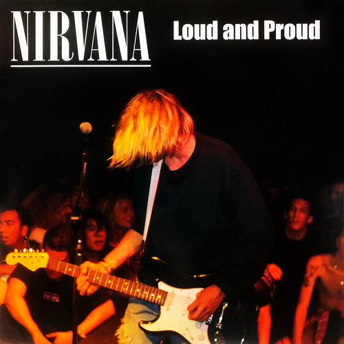 NIRVANA - Loud And Proud LP (Coloured Vinyl - Unofficial)
