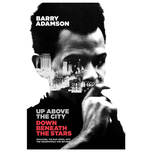 UP ABOVE THE CITY, DOWN BENEATH THE STARS - Barry Adamson BOOK