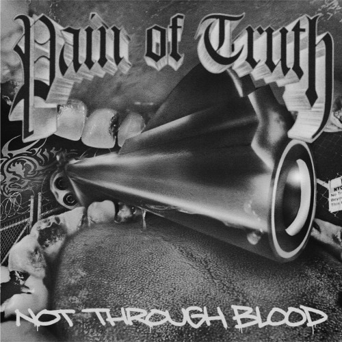 PAIN OF TRUTH - Not Through Blood LP