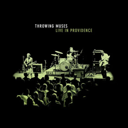 THROWING MUSES - Live In Providence LP (RSD 2025)