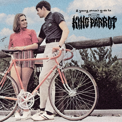 KING PARROT - A Young Person's Guide To LP