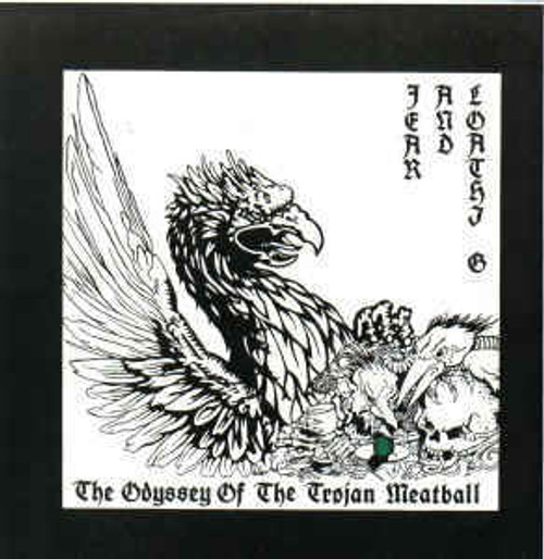FEAR AND LOATHING, The Odyssey Of The Trojan Meatball LP