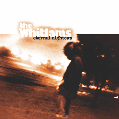 WHITLAMS, THE - Eternal Nightcap LP