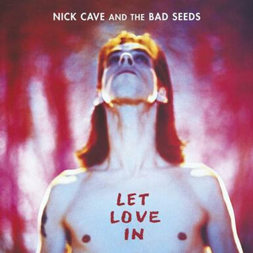 NICK CAVE & THE BAD SEEDS - Let Love In LP NICK CAVE & THE BAD SEEDS - Let Love In LP