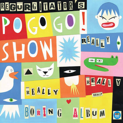 REGURGITATOR - Pogo Pogo Show: The Really Boring Album LP