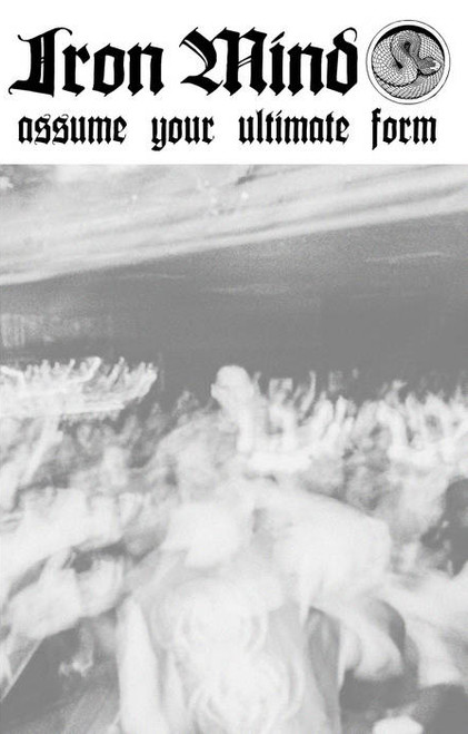 IRON MIND - Assume Your Ultimate Form CASSETTE