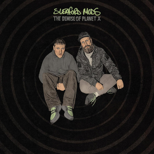 SLEAFORD MODS - The Demise Of Planet X LP (Green Vinyl)