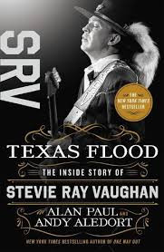 TEXAS FLOOD - Inside Story of Stevie Ray Vaughan BOOK
