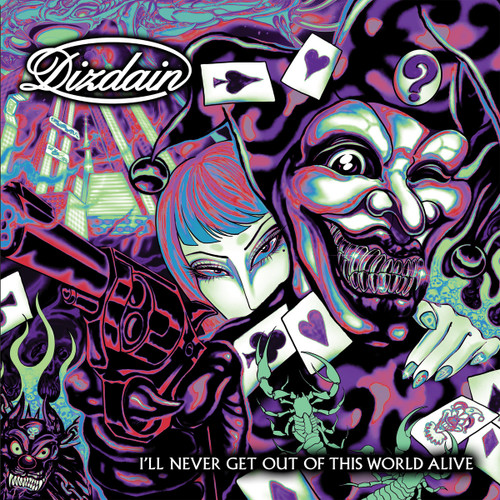 DIZDAIN - I'll Never Get Out Of This World Alive LP