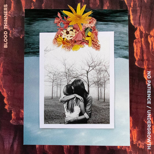 BLOOD THINNERS - No Patience/Undergrowth 7"