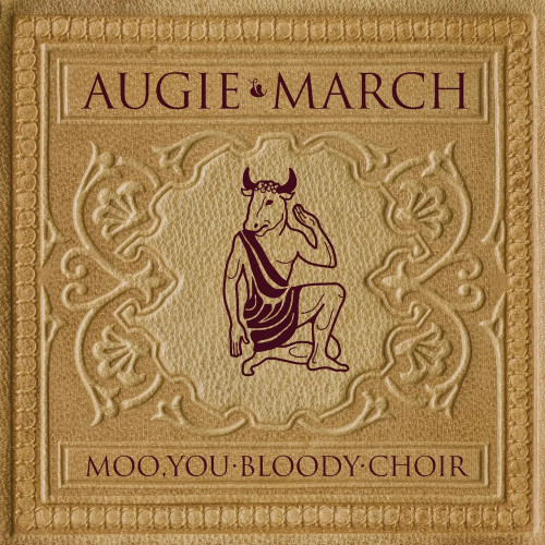 AUGIE MARCH - Moo, You Bloody Choir 2LP