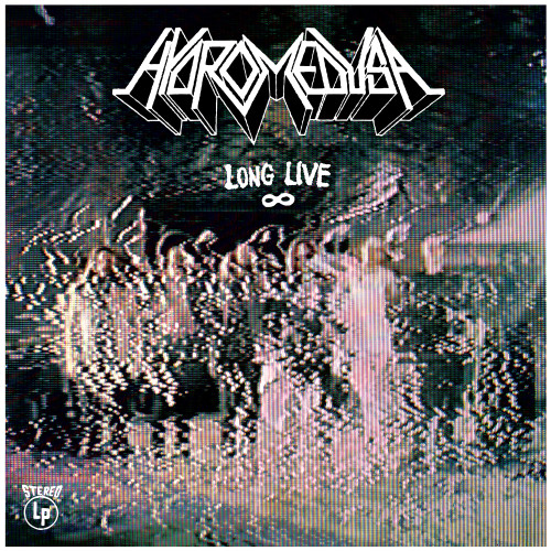 HYDROMEDUSA - Long Live LP (Black Vinyl)