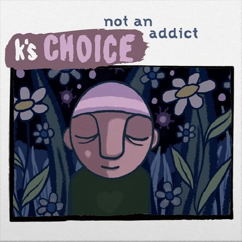 K'S CHOICE - Not An Addict LP (RSD 2026)