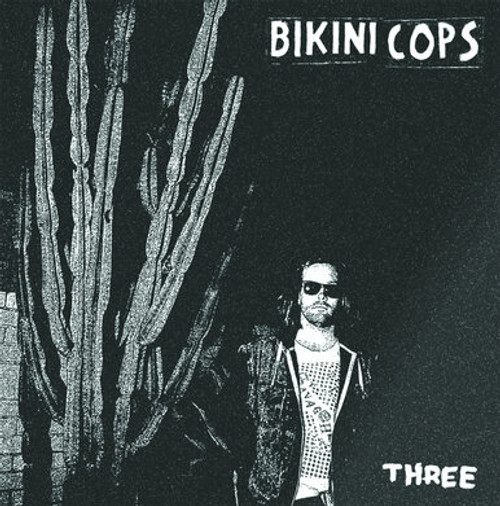 BIKINI COPS - Three 7"
