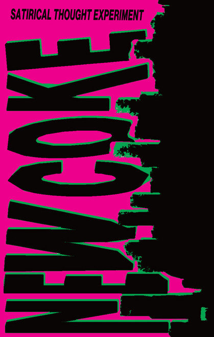 NEW COKE - Satirical Thought Experiment CASSETTE
