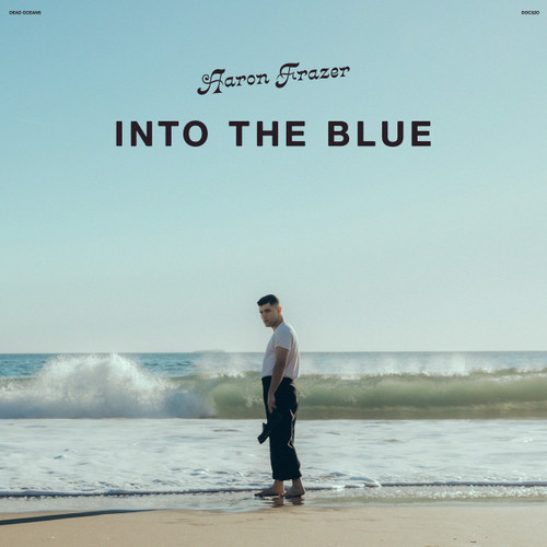AARON FRAZER - Into The Blue LP