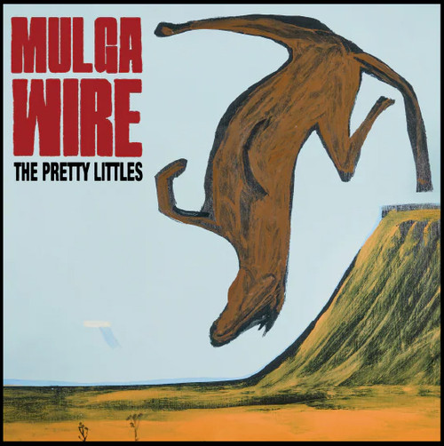 PRETTY LITTLES, THE - Mulga Wire LP