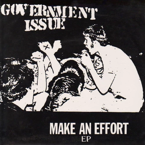 GOVERNMENT ISSUE - Make An Effort EP 7"