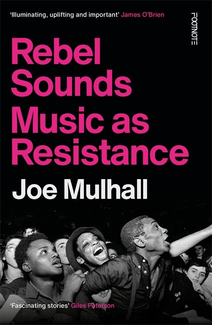 REBEL SOUNDS MUSIC AS RESISTANCE - BOOK
