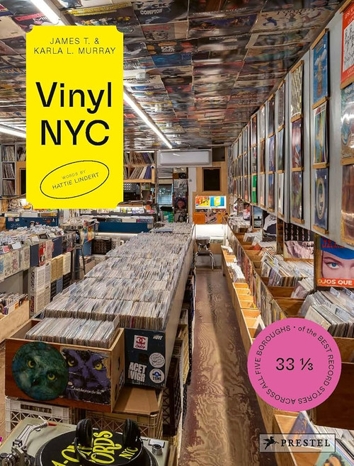 VINYL NYC 33 1/3 of the Best Record Stores Across All Five Boroughs BOOK