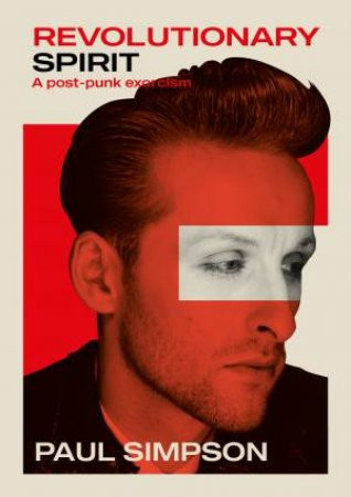 REVOLUTIONARY SPIRIT - A Post-Punk Exorcism BOOK