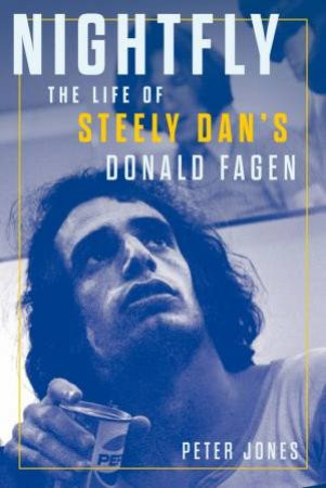 NIGHTFLY - Life of Steely Dan's Donald Fagen BOOK