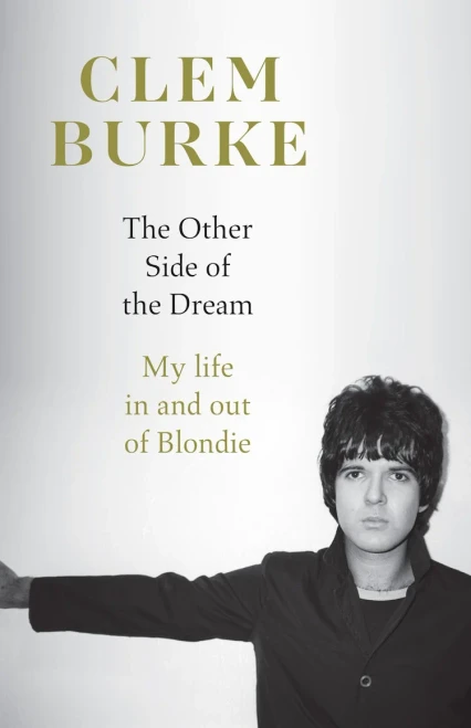 OTHER SIDE OF THE DREAM - Clem Burke BOOK