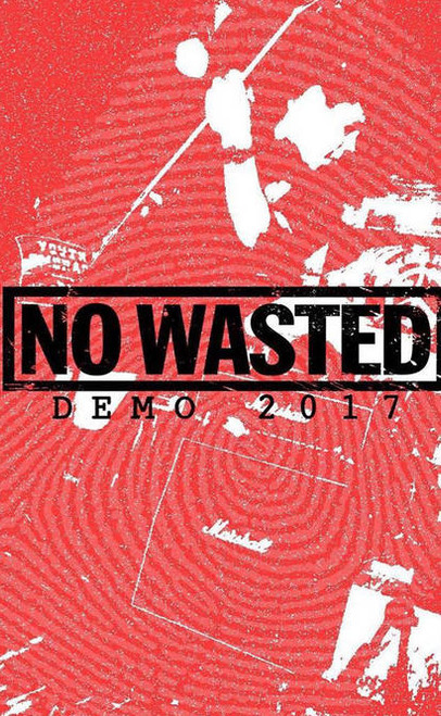 NO WASTED - Demo 2017 CASSETTE