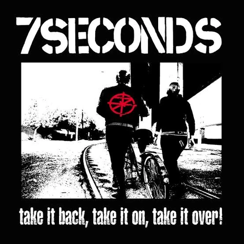 7 SECONDS - Take It Back, Take It On, Take It Over! LP
