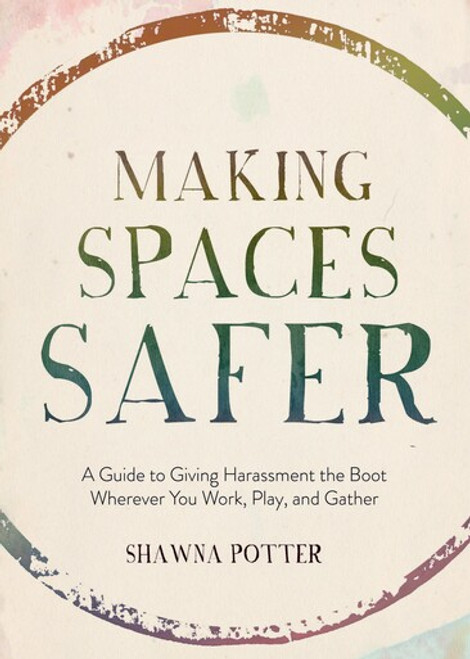 SHAWNA POTTER - Making Spaces Safer BOOK