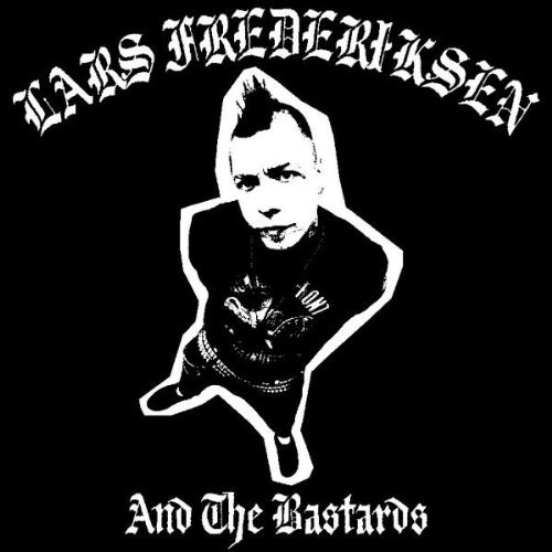 LARS FREDERIKSEN AND THE BASTARDS - Lars Frederiksen And The Bastards LP