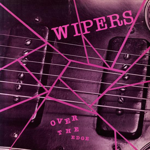 WIPERS - Over The Edge LP