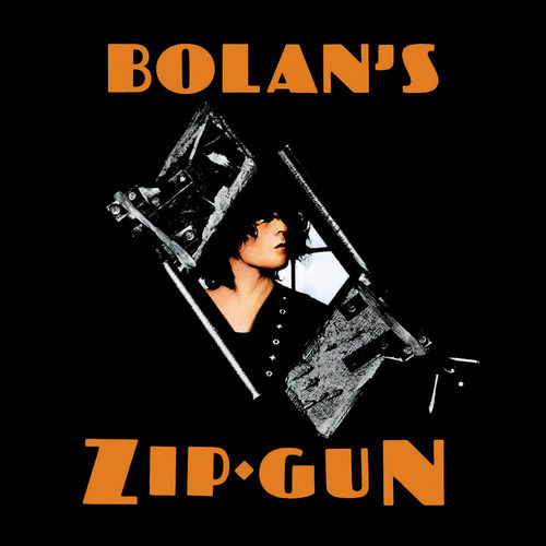 T. REX - Bolan's Zip Gun LP