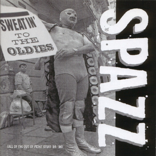 SPAZZ - Sweatin' To The Oldies 2LP