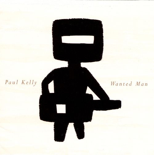 PAUL KELLY - Wanted Man LP