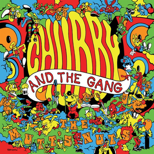 CHUBBY AND THE GANG - The Mutts Nuts LP