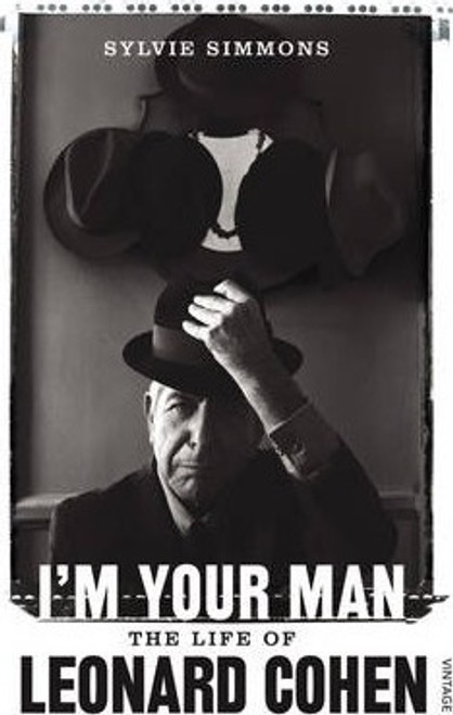 I'M YOUR MAN: The Life Of Leonard Cohen BOOK