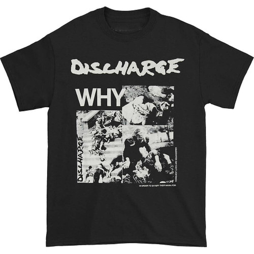 DISCHARGE - Why T-SHIRT