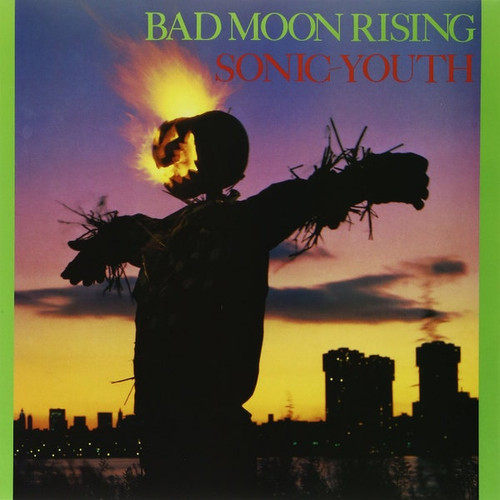 SONIC YOUTH - Bad Moon Rising LP