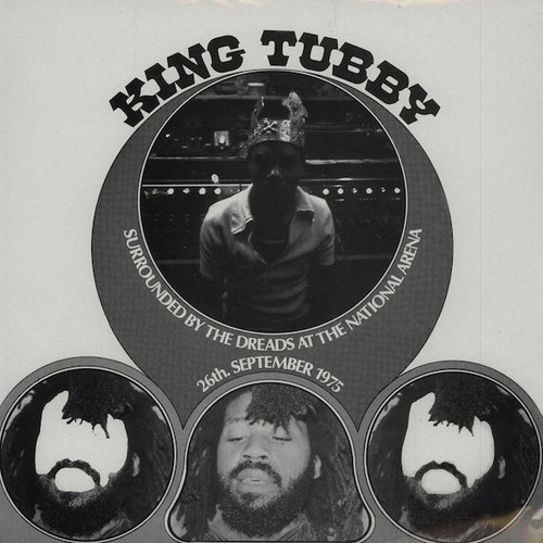 KING TUBBY - Surrounded By The Dreads At The National Arena LP