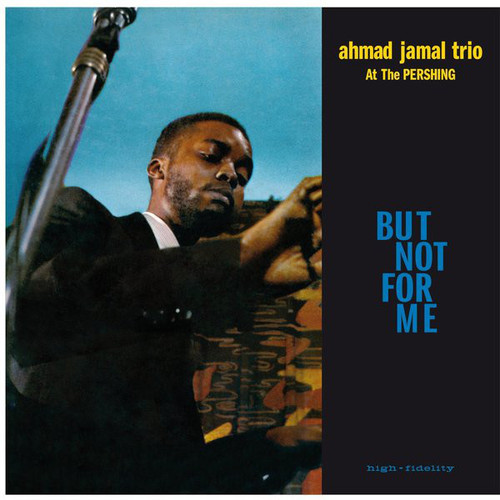 AHMAD JAMAL TRIO - The Pershing: But Not For Me LP