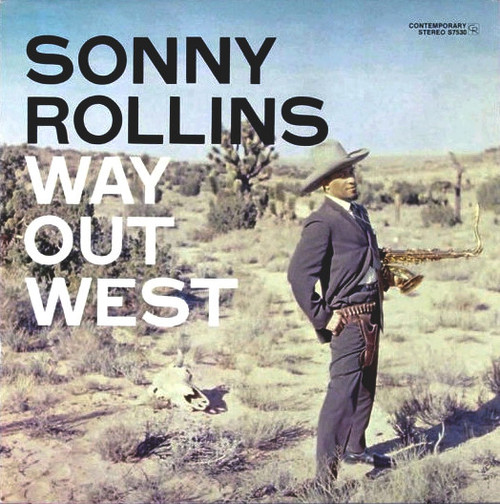 SONNY ROLLINS - Way Out West LP