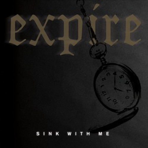 EXPIRE - Sink With Me 7"