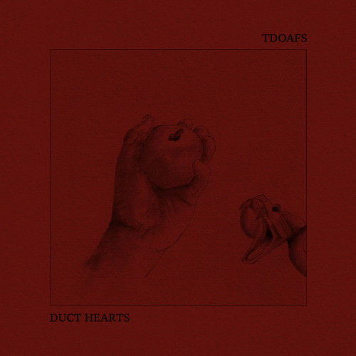 TDOAFS / DUCT HEARTS - Split 6"