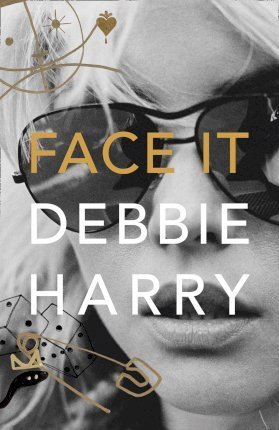 FACE IT - Debbie Harry BOOK