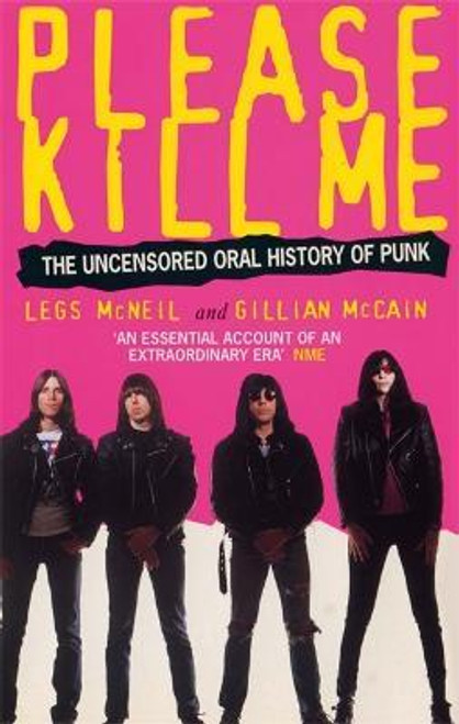 PLEASE KILL ME: The Uncensored Oral History Of Punk BOOK